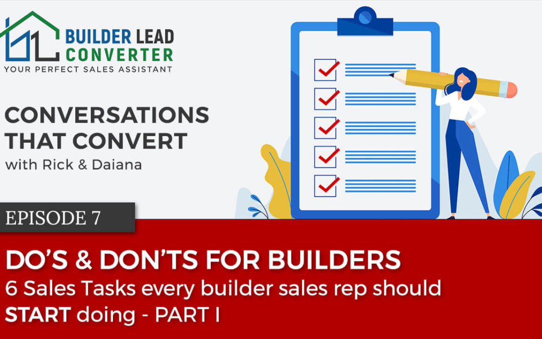 6 Sales Tasks every Builder Sales Rep Should START Doing