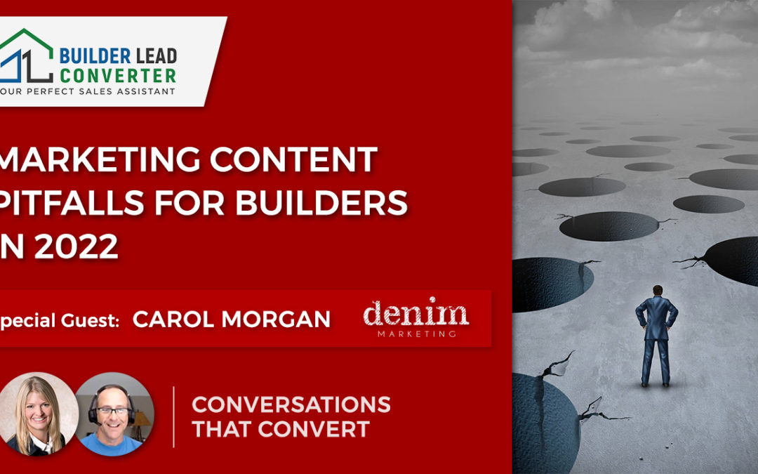 Marketing Content Pitfalls for Builders in 2022