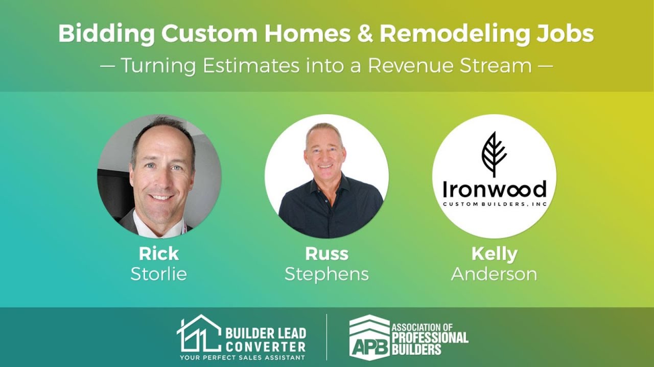 Bidding Custom Homes & Remodeling Jobs: Turning Estimates into a Revenue Stream