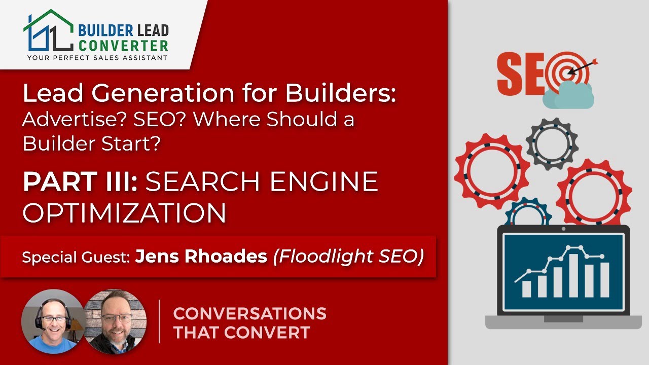 Lead Generation for Builders: Part III- Search Engine Optimization